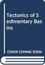 Tectonics of Sedimentary Basins