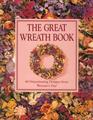 The Great Wreath Book 49 Prizewinning Designs from Woman's Day