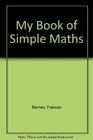 My Book of Simple Maths
