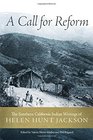 A Call for Reform The Southern California Indian Writings of Helen Hunt Jackson