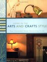 Living in the Arts and Crafts Style Your Complete Home Decorating Guide