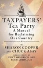 Taxpayers' Tea Party How to Become Politically Activeand Why