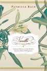 Vanilla : The Cultural History of the World's Favorite Flavor and Fragrance