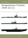 Kriegsmarine U-Boats 1939-45 (1) (New Vanguard)