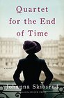 Quartet for the End of Time A Novel