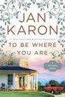 To Be Where You Are (Mitford, Bk 14)
