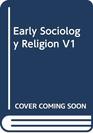 Early Sociology Religion    V1