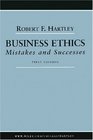 Business Ethics  Mistakes and Successes