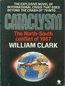 Cataclysm The NorthSouth Conflict of 1987