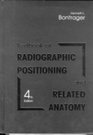 Radiographic Positioning and Related Anatomy Workbook and Laboratory Manual