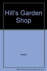 Hill's Garden Shop
