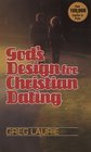 God\'s Design for Christian Dating