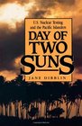 Day of Two Suns Us Nuclear Testing and the Pacific Islanders