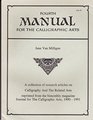 Fourth Manual for the Calligraphic Arts A Collection of Research Articles on Calligraphy and the Related Arts Reprinted from the Bimonthly Magazine
