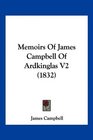 Memoirs Of James Campbell Of Ardkinglas V2