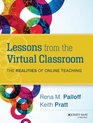 Lessons from the Virtual Classroom The Realities of Online Teaching