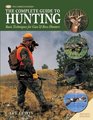 Complete Guide to Hunting Basic Techniques for Gun  Bow Hunters