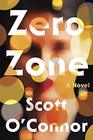 Zero Zone A Novel