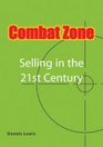 Combat Zone Selling in the 21st Century