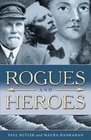 Rogues and Heroes