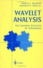 Wavelet Analysis The Scalable Structure of Information