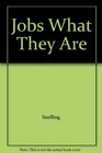 Jobs What They Are