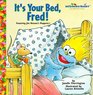 It's Your Bed, Fred! (Jellybean Books(R))