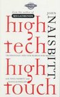 High Tech High Touch : Technology and Our Search for Meaning