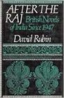 After the Raj British Novels of India Since 1947