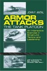 Armor Attacks  The Tank Platoon An Interactive Exercise in SmallUnit Tactics and Leadership