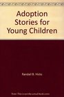 Adoption Stories for Young Children