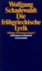 Die fruhgriechische Lyrik