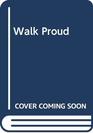 Walk Proud