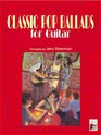 Classic Pop Ballads for Guitar