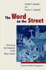 The Word on the Street Performing the Scriptures in the Urban Context