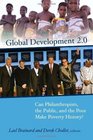 Global Development 20 Can Philanthropists the Public and the Poor Make Poverty History
