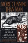 More Cunning Than Man A Social History of Rats and Man