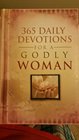 365 Daily Devotions for a Godly Woman