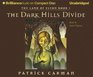 The Dark Hills Divide