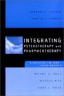 Integrating Psychotherapy and Pharmacotherapy Dissolving the MindBrain Barrier