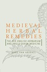 Medieval Herbal Remedies Routledge 2010