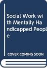 Social Work with Mentally Handicapped People