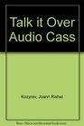 Talk It Over Listening Speaking And Pronunciation 3