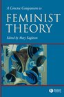 A Concise Companion to Feminist Theory