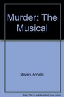Murder The Musical