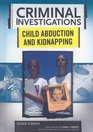 Child Abduction and Kidnapping