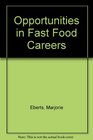 Opportunities in Fast Food Careers