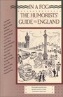 In a Fog The Humorists' Guide to England