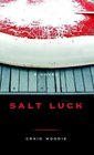 Salt Luck