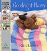 Goodnight Harry Bk  DVD